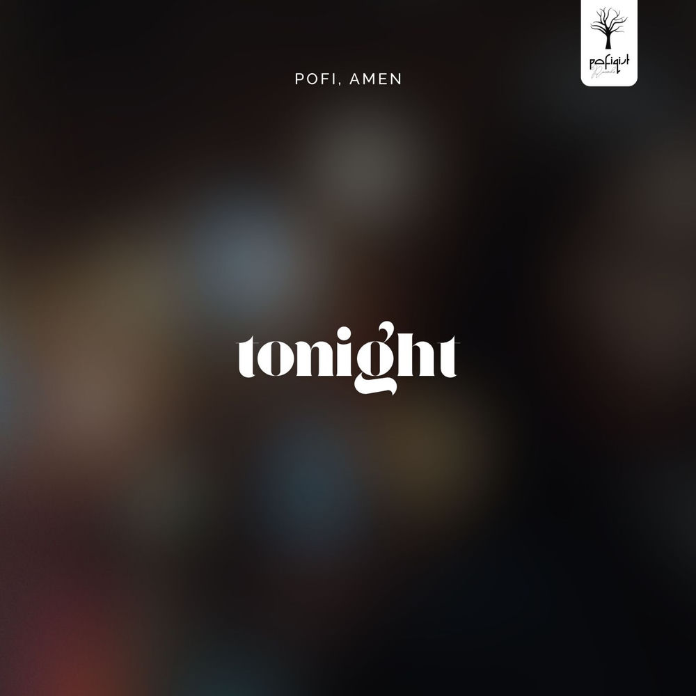 Tonight - Pofi & Amen