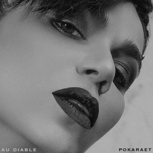 Pokaraet - Au Diable