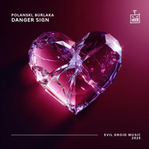 POLANSKI & BURLAKA - Danger Sign