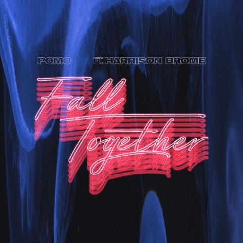 Fall Together - Pomo & Harrison Brome