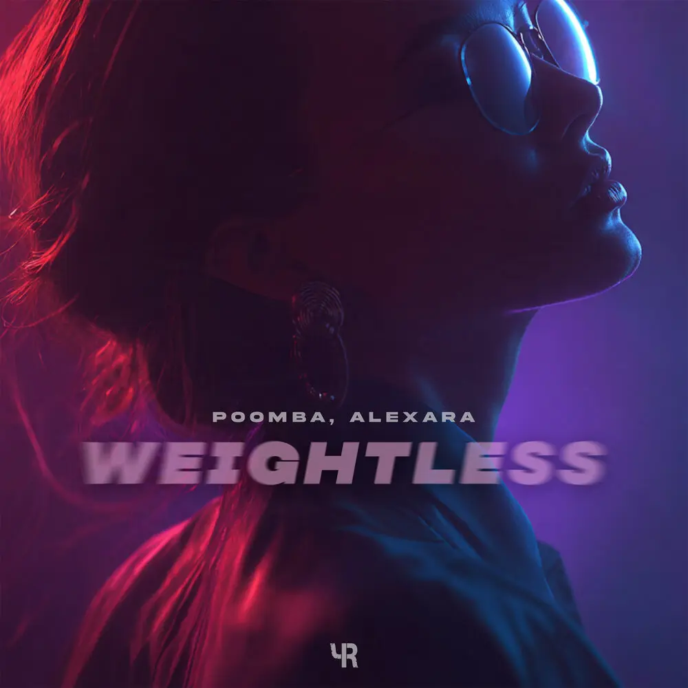 Weightless - POOMBA, Alexara