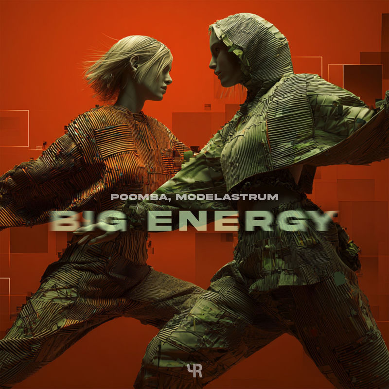 Big Energy - Poomba & MODELASTRUM