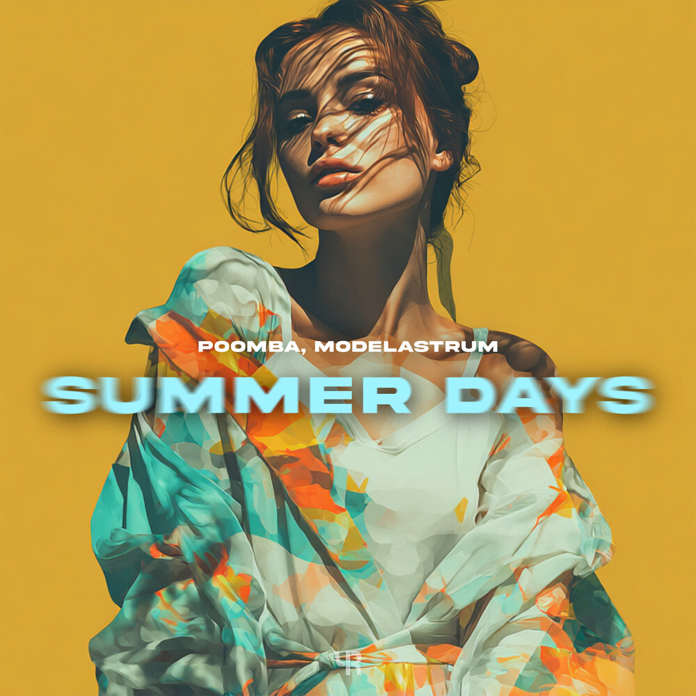 Summer Days - POOMBA, MODELASTRUM