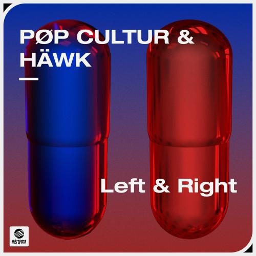 Left & Right - Pop Cultur feat. Hawk