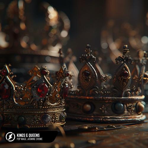 Pop Mage ,Jasmine Crowe - Kings & Queens