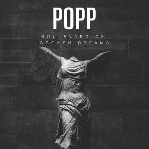 Boulevard of Broken Dreams - Popp