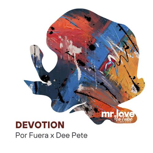 Por Fuera & Dee Pete - Devotion