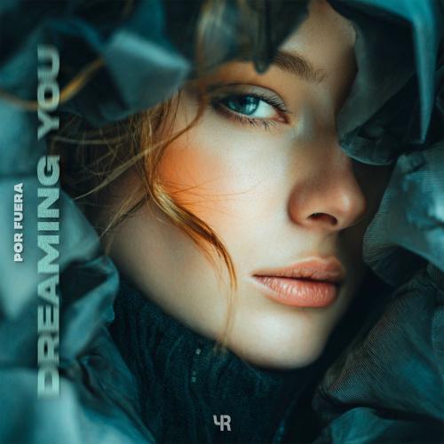 Por Fuera - Dreaming You