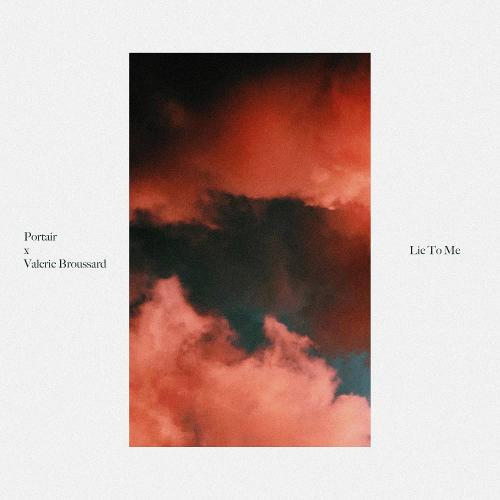 Portair & Valerie Broussard - Lie To Me