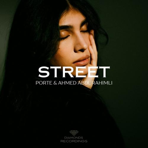 Porte & Ahmed Abdurahimli - Street