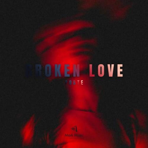 PORTE - Broken Love
