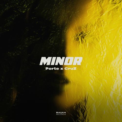 PORTE & CruZ - Minor