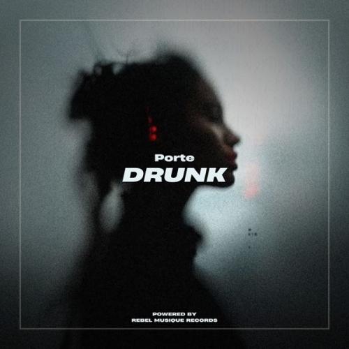 Porte - Drunk