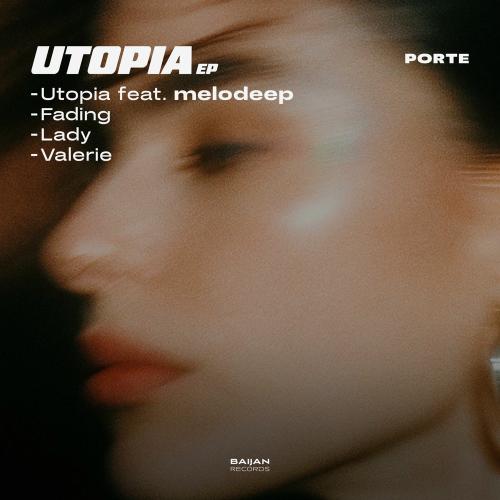 PORTE feat. Melodeep - Utopia