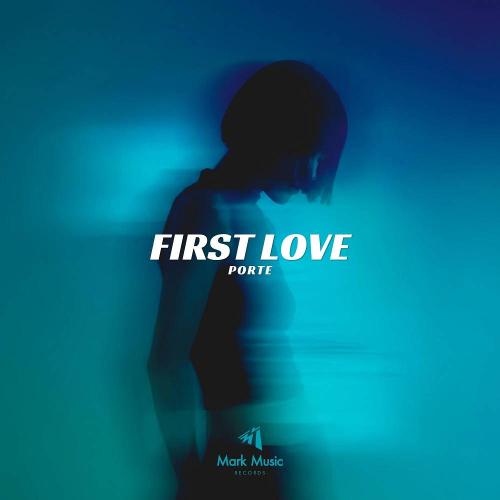 Porte - First Love