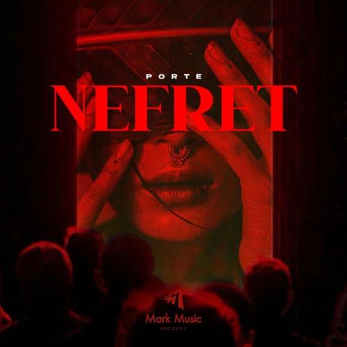 PORTE - Nefret
