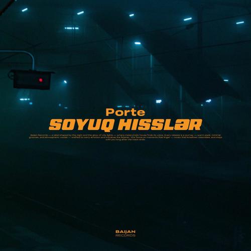 PORTE - Soyuq Hisslər