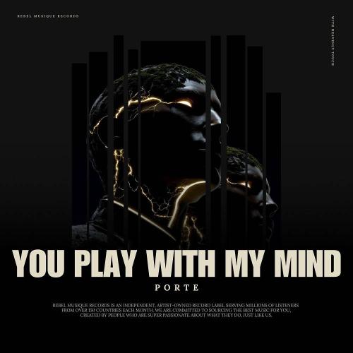 Porte - You Play with My Mind