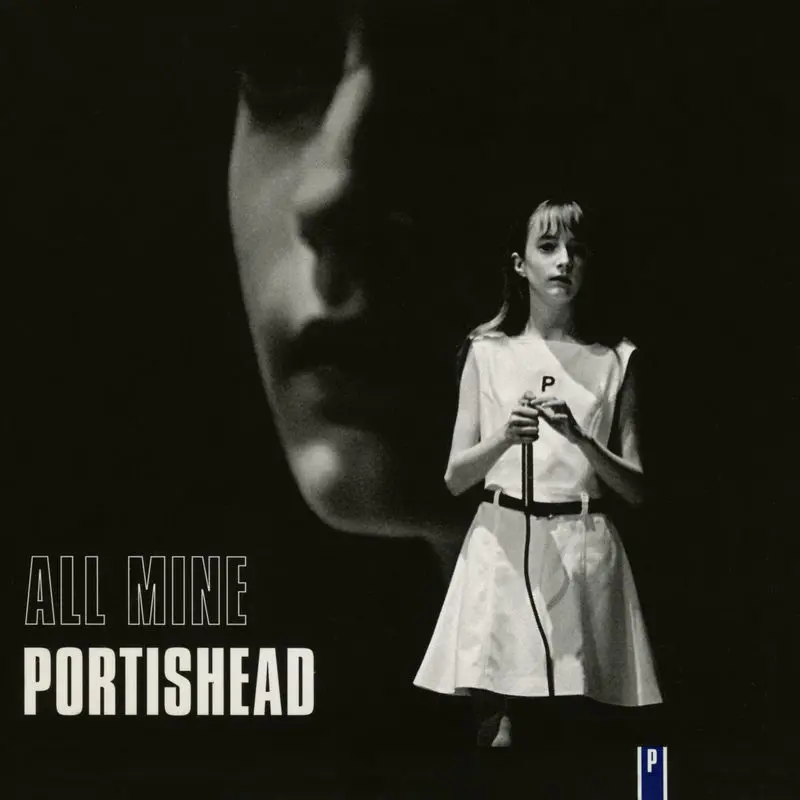 All Mine - Portishead