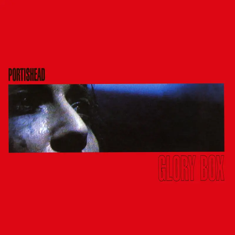 Glory Box (Edit) - Portishead