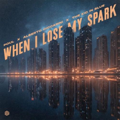 Poul, Alberto Ciccarini & The kid in blue - When I Lose My Spark