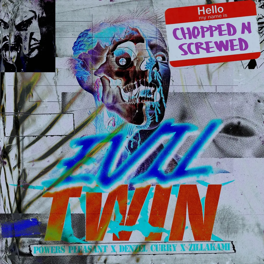 Evil Twin (Chopped & Screwed Mix) - Powers Pleasant, Denzel Curry, ZillaKami