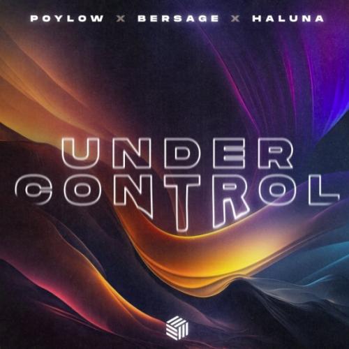 Poylow & Bersage - Under Control