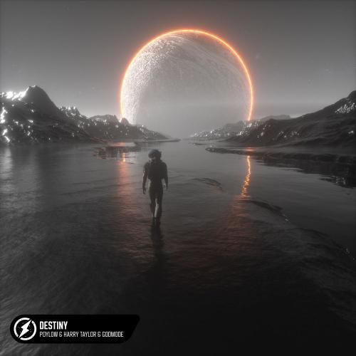 Poylow, Harry Taylor & Godmode - Destiny