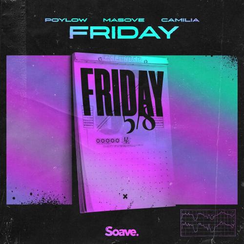 Poylow, Masove & Camilia - Friday