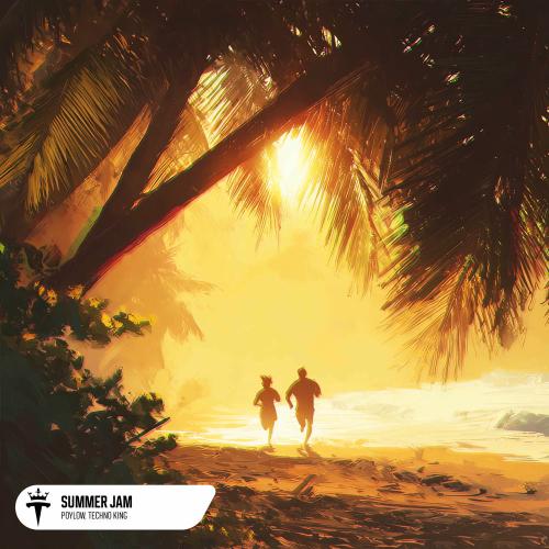 Poylow & TECHNO KING - Summer Jam