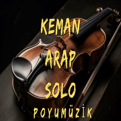 Keman Arap Solo - PoyuMüzik