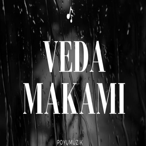 PoyuMüzik - Veda Makamı