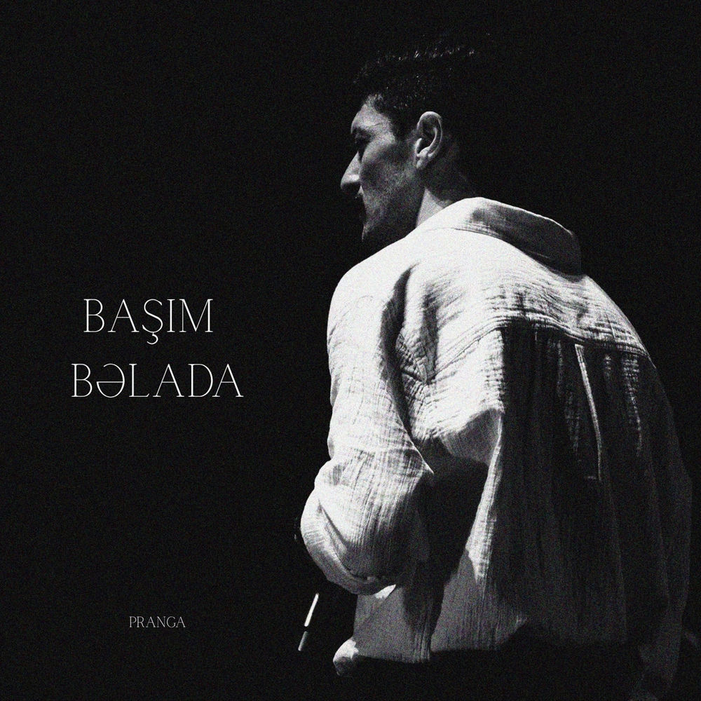 Başım Bəlada - Pranga