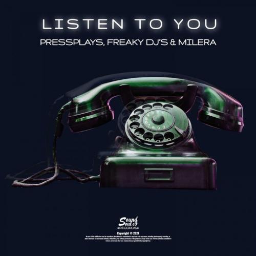 Listen to You - PressPlays, Freaky DJs, Milera