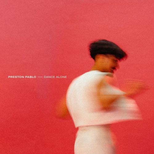 Dance Alone - Preston Pablo