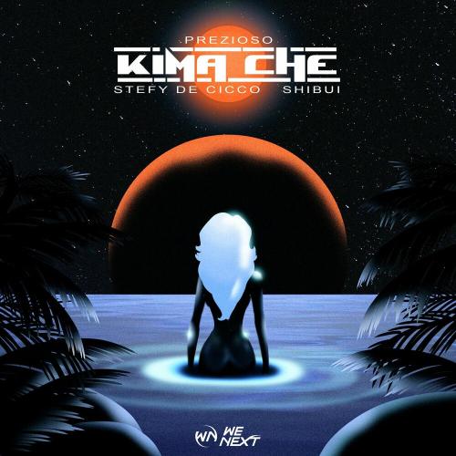 Prezioso, Stefy De Cicco & Shibui - Kima Che