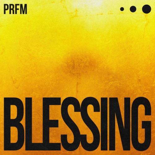PRFM - Blessing