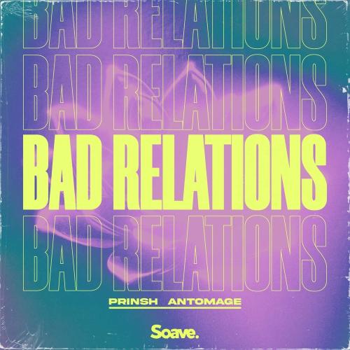 Prinsh feat. Antomage - Bad Relations