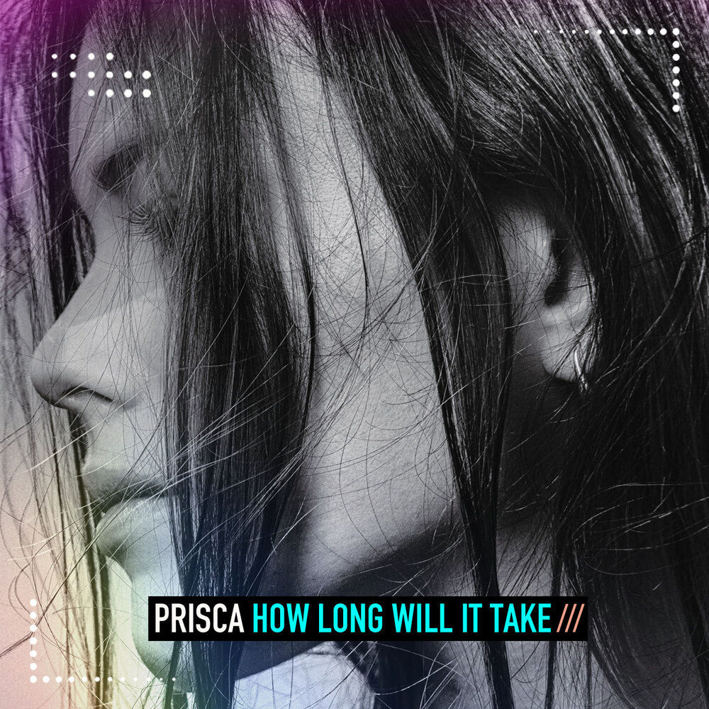 How Long Will It Take (Ocean Edit) - Prisca