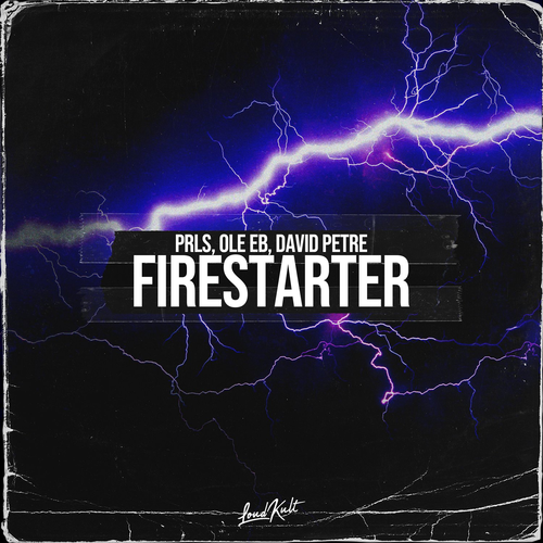 PRLS & Ole Eb & David Petre - Firestarter