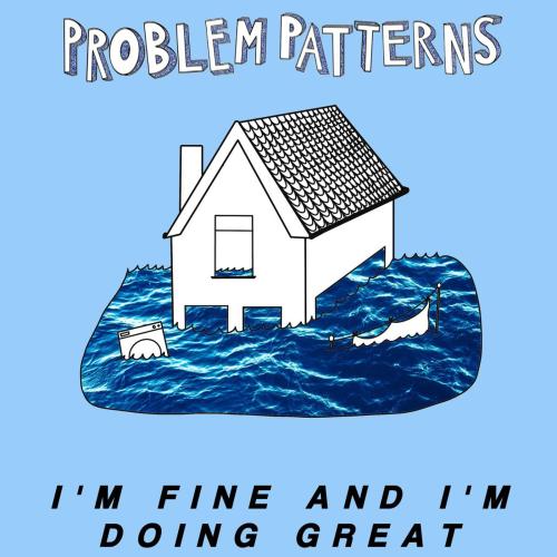 Problem Patterns - I'm Fine and I'm Doing Great