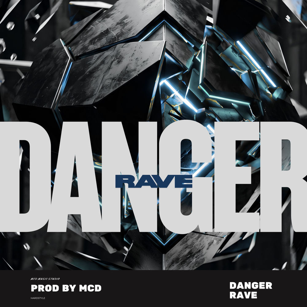 Danger Rave - Prod. By_MCD