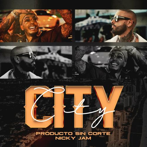 City - Producto Sin Corte feat. Nicky Jam