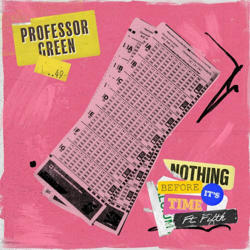Professor Green feat. Fifth - Nothing Before It Is Time