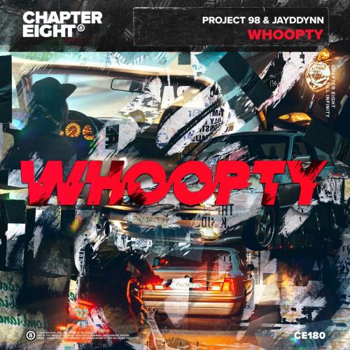 Whoopty - Project 98 & Jayddyn