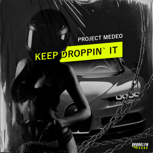 Project MEDEO - Keep Droppin' It