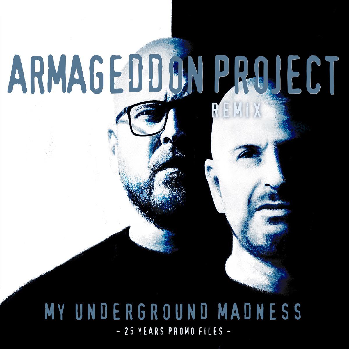 Promo - My Underground Madness (Armageddon Project Remix)