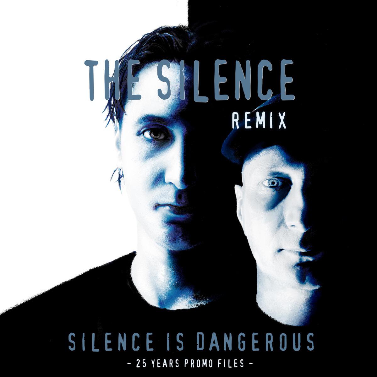 Promo - Silence Is Dangerous (The Silence Remix)