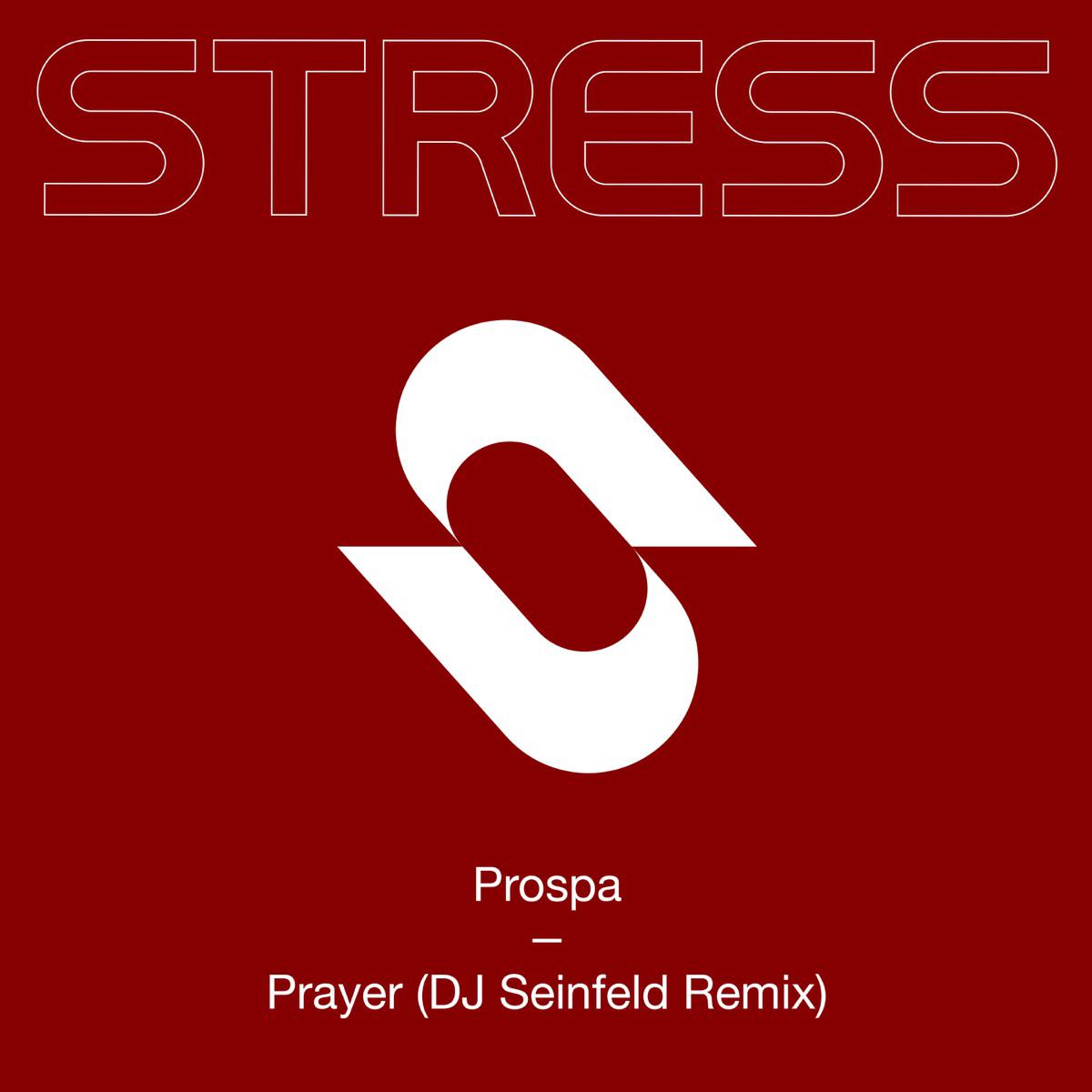 Prayer (DJ Seinfeld Remix) - Prospa