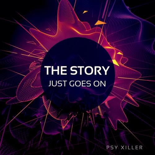 Psy Xiller - The Story Just Goes On